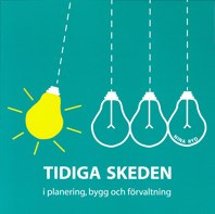 Tidiga skeden i planering, bygg och förvaltning.