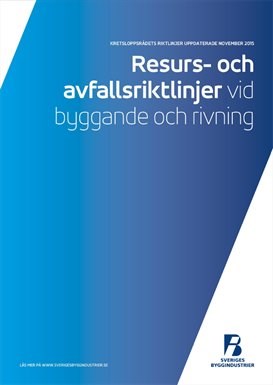 Sveriges Byggindustrier, Resurs- och avfallsriktlinjer